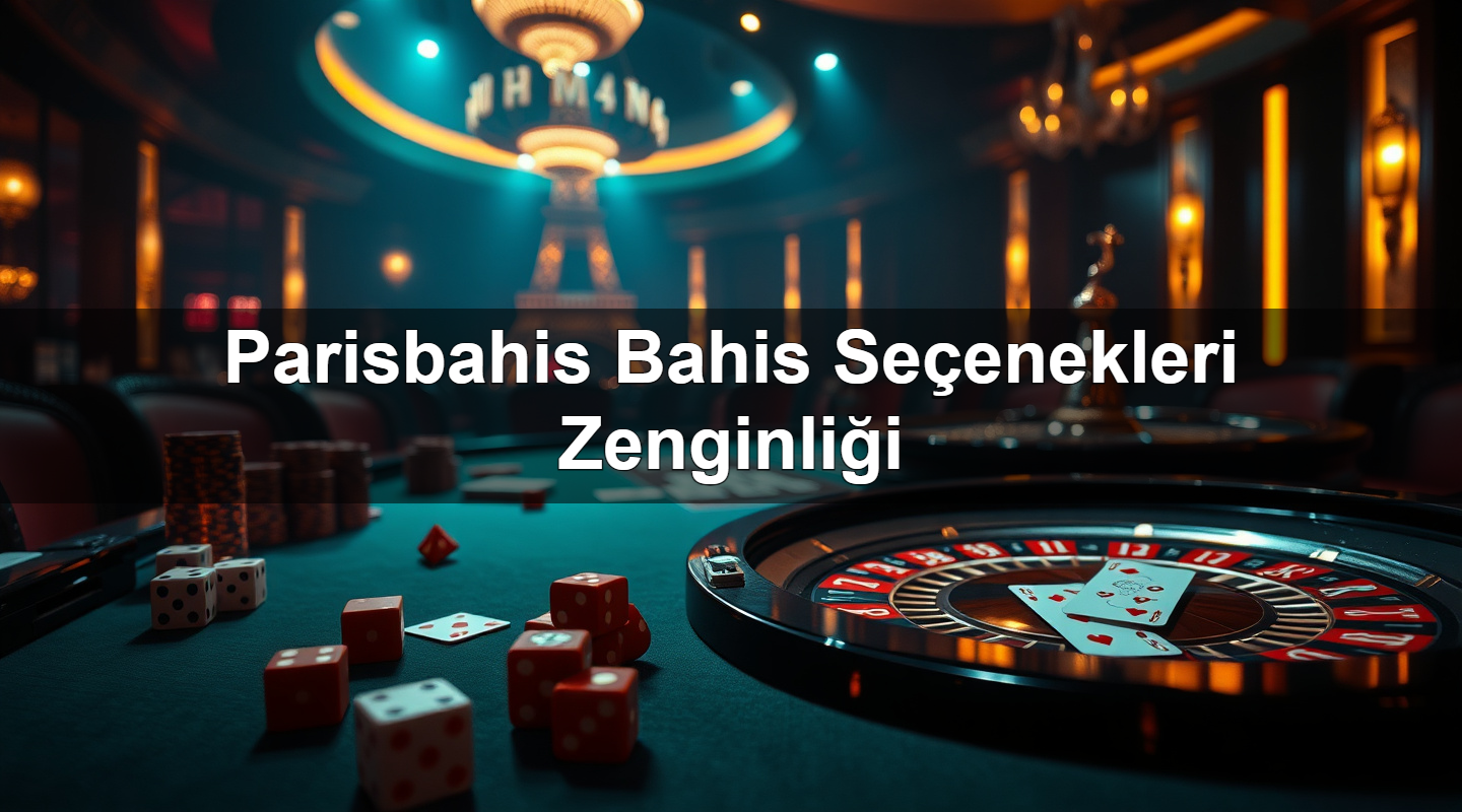 Parisbahis Bahis Seçenekleri Zenginliği 2 Parisbahis Bahis Seçenekleri Zenginliği